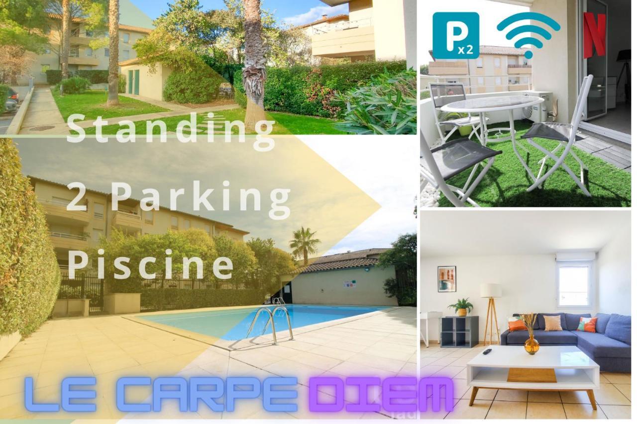 *Le Carpe Diem, Appartement 2 Chambres, Piscine, 2 Parking, Clim* Montpellier Dış mekan fotoğraf